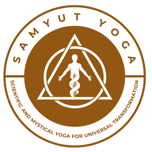 Samyut Yoga — Scientific & Mystical Yoga for Universal Transformation